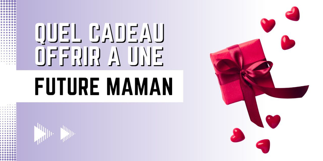 Quel cadeau offrir à une future maman ?